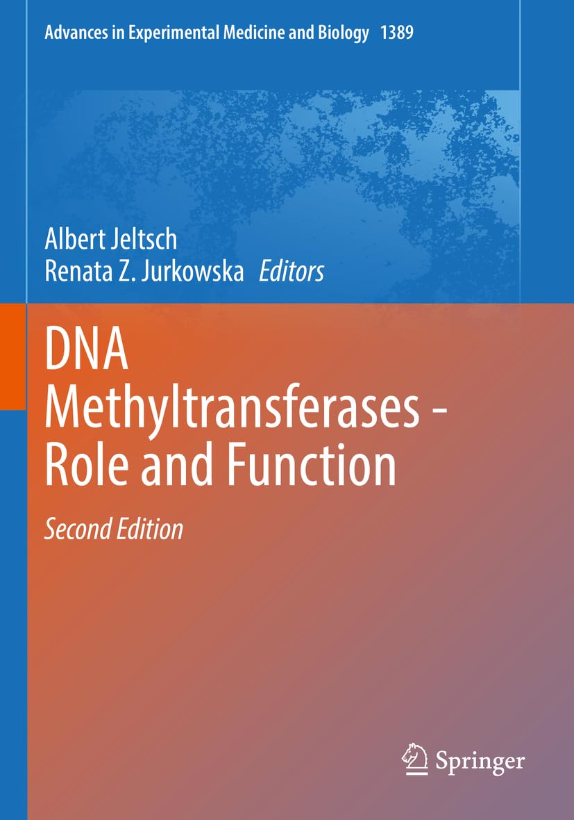DNA Methyltransferases - Role and Function (Advances in Experimental Medicine and Biology, 1389, Band 1389) Medicine