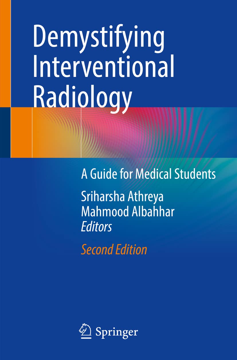Demystifying Interventional Radiology: A Guide for Medical Students Medicine