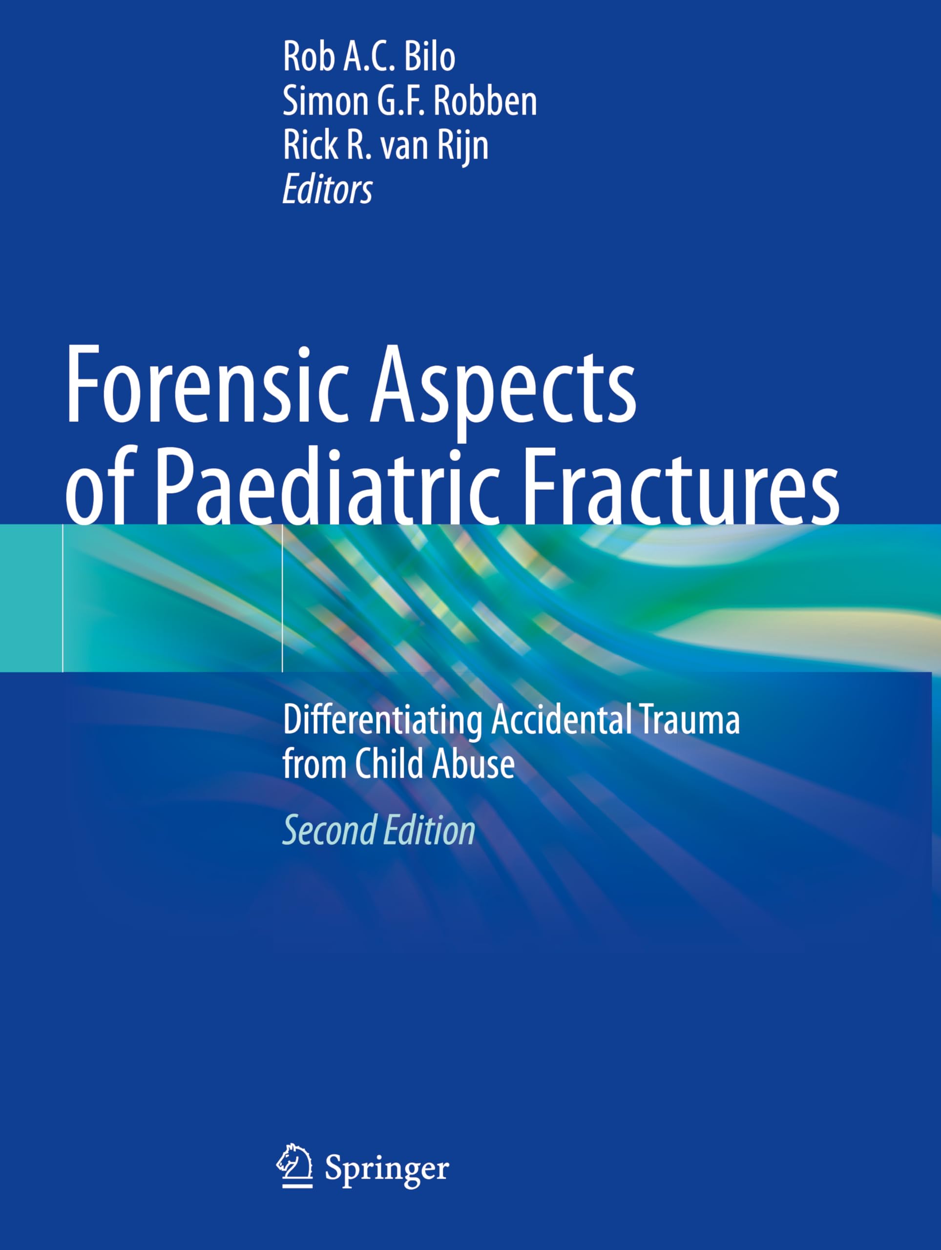 Forensic Aspects of Paediatric Fractures: Differentiating Accidental Trauma from Child Abuse Medicine