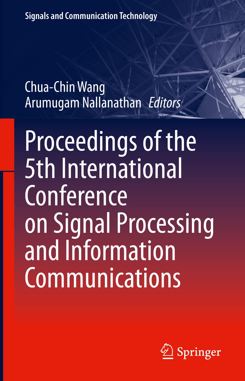 Proceedings of the 5th International Conference on Signal Processing and Information Communications book