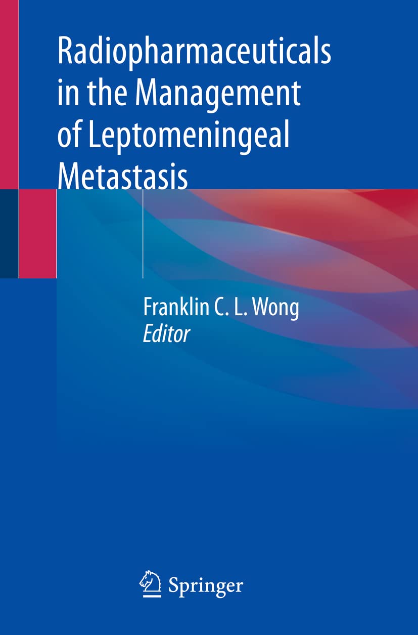 Radiopharmaceuticals in the Management of Leptomeningeal Metastasis Medicine