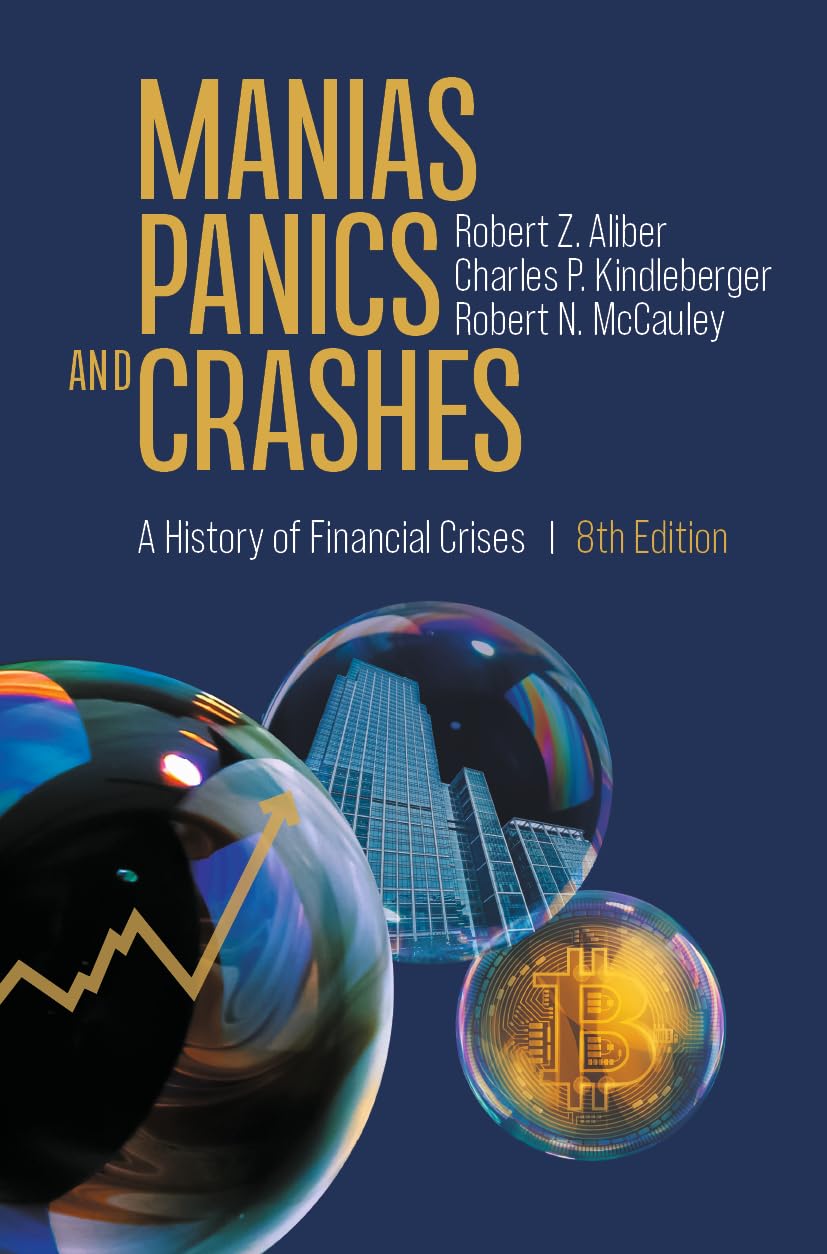 Manias, Panics, and Crashes: A History of Financial Crises Law