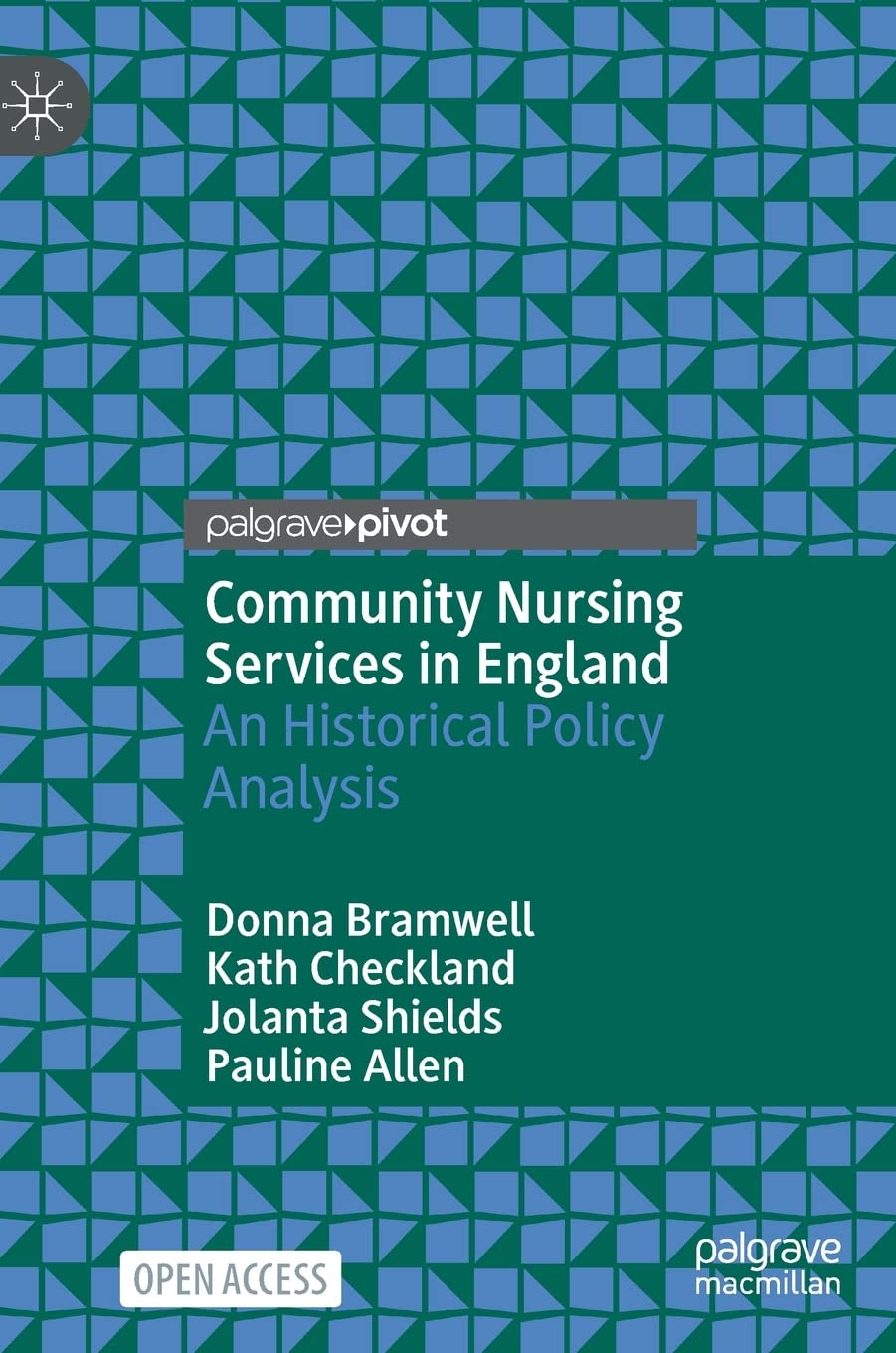 Community Nursing Services in England: An Historical Policy Analysis Medicine