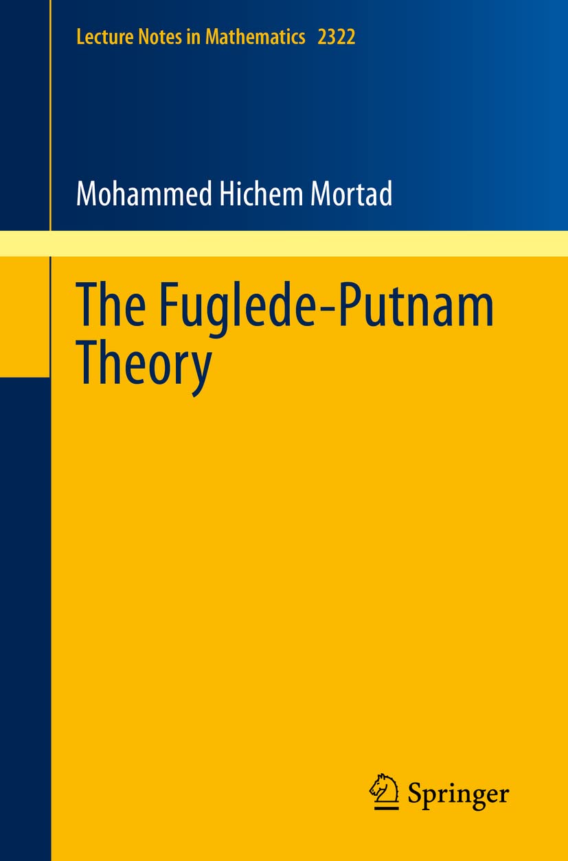 The Fuglede-Putnam Theory (Lecture Notes in Mathematics, Band 2322) Mathematics