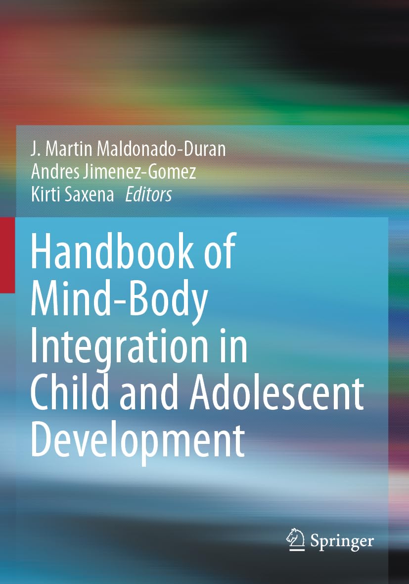 Handbook of Mind/Body Integration in Child and Adolescent Development Medicine