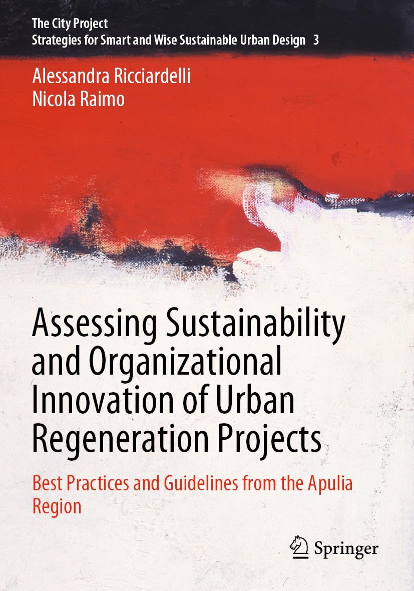 Assessing Sustainability and Organizational Innovation of Urban Regeneration Projects Law