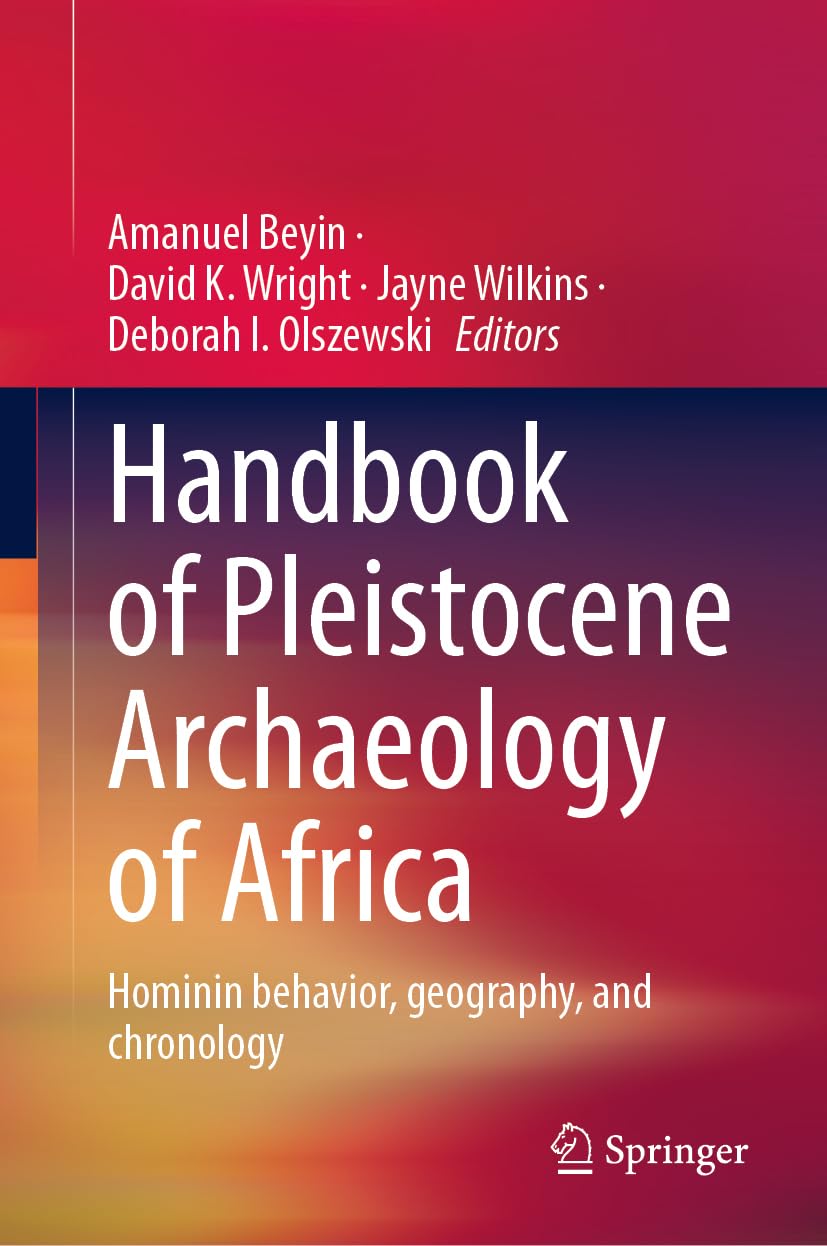 Handbook of Pleistocene Archaeology of Africa: Hominin behavior, geography, and chronology Law