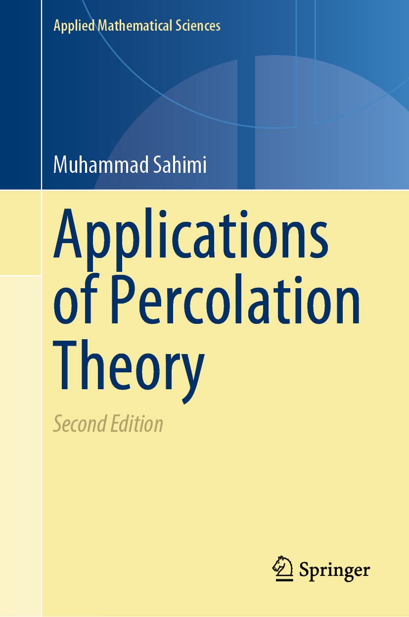 Applications of Percolation Theory (Applied Mathematical Sciences, 213, Band 213) Natural Sciences