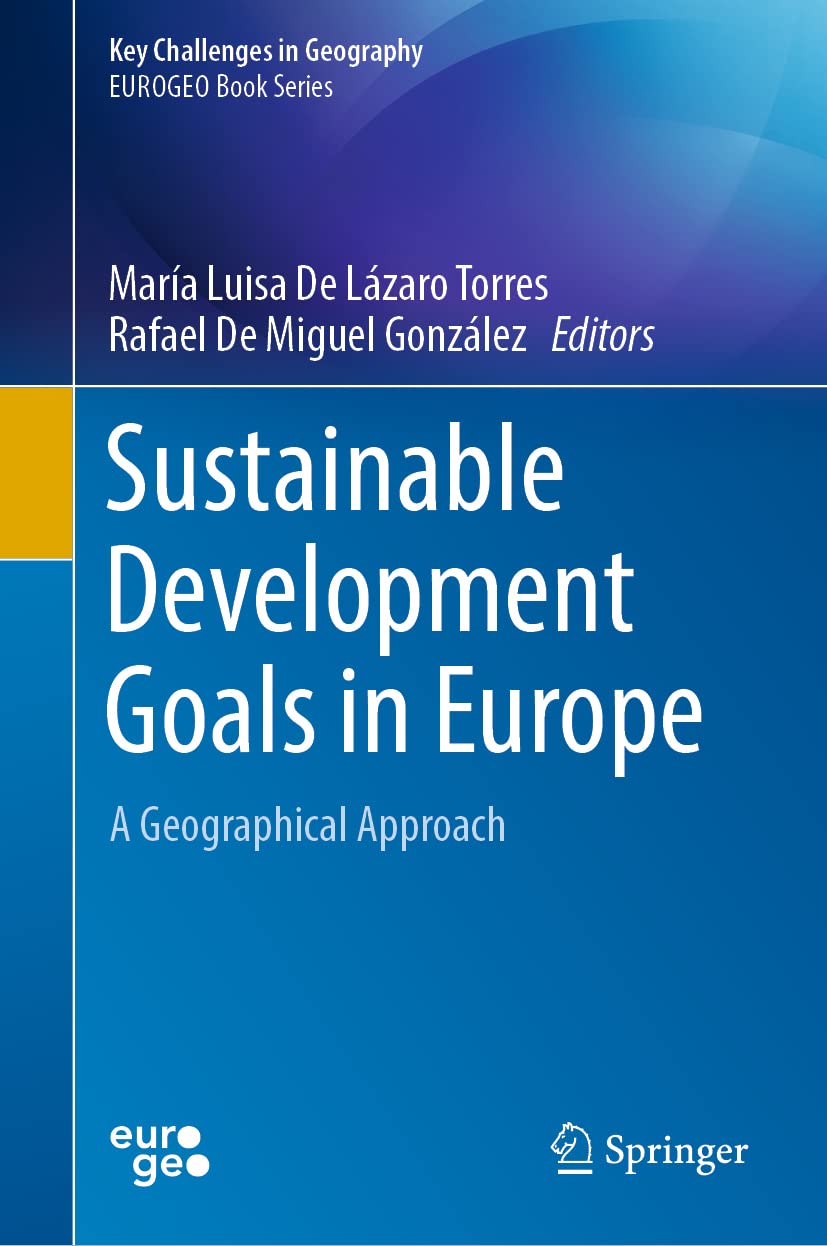 Sustainable Development Goals in Europe: A Geographical Approach (Key Challenges in Geography) Social Sciences