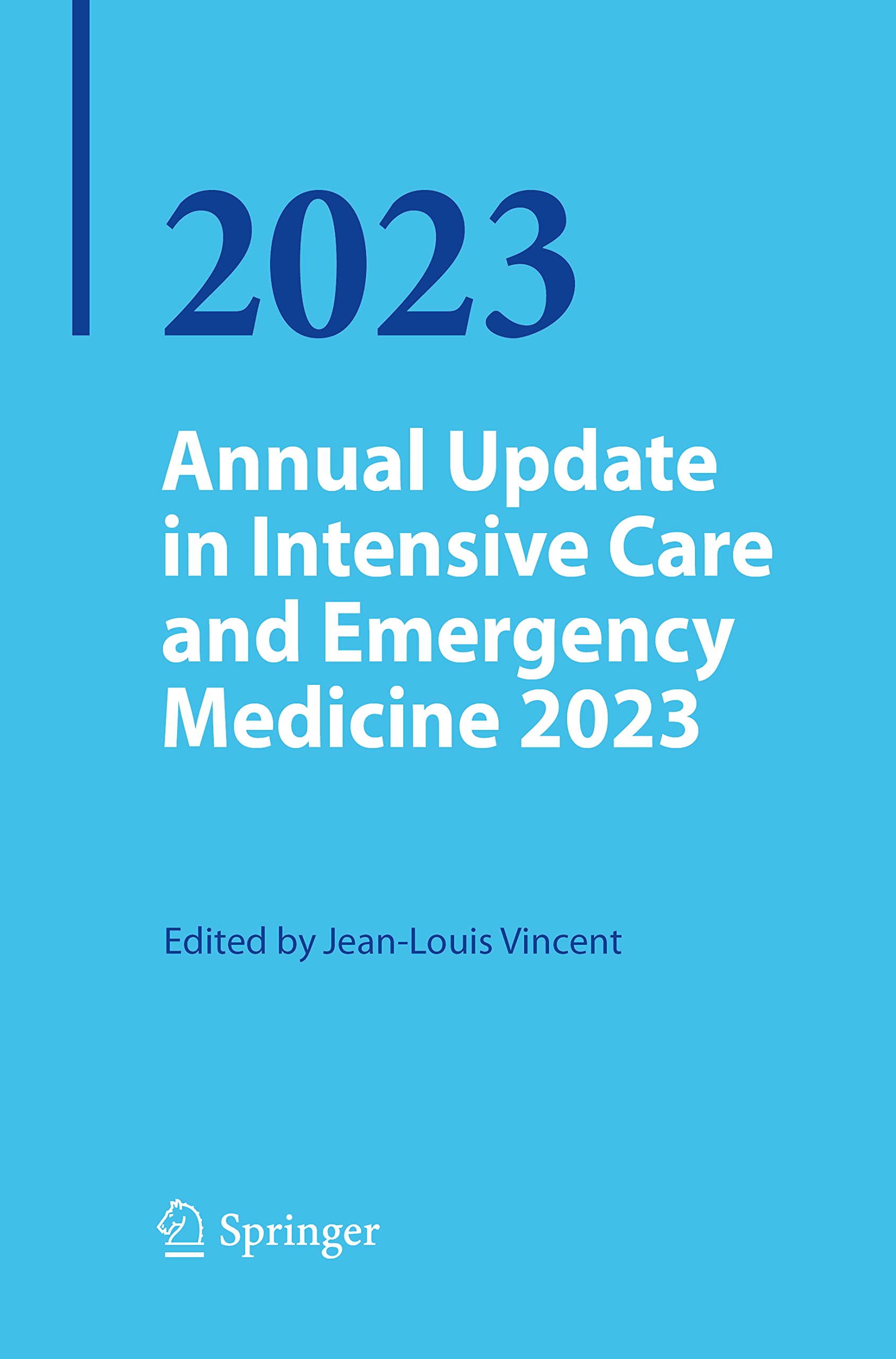 Annual Update in Intensive Care and Emergency Medicine 2023 Medicine
