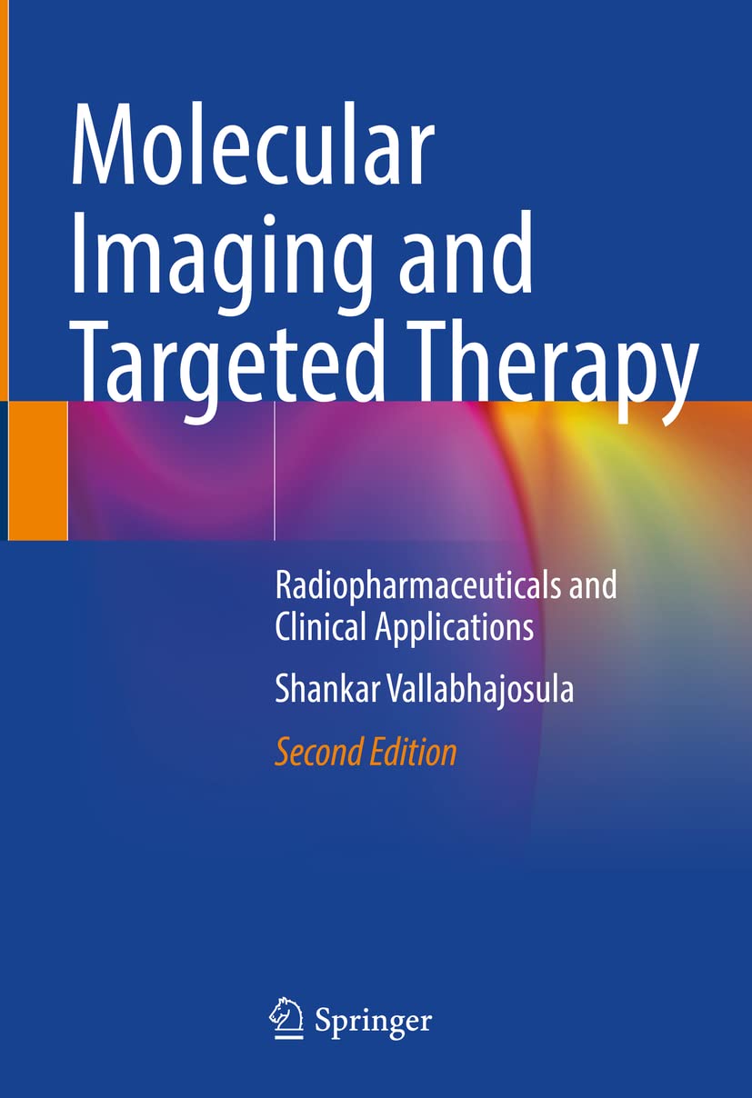 Molecular Imaging and Targeted Therapy: Radiopharmaceuticals and Clinical Applications Medicine