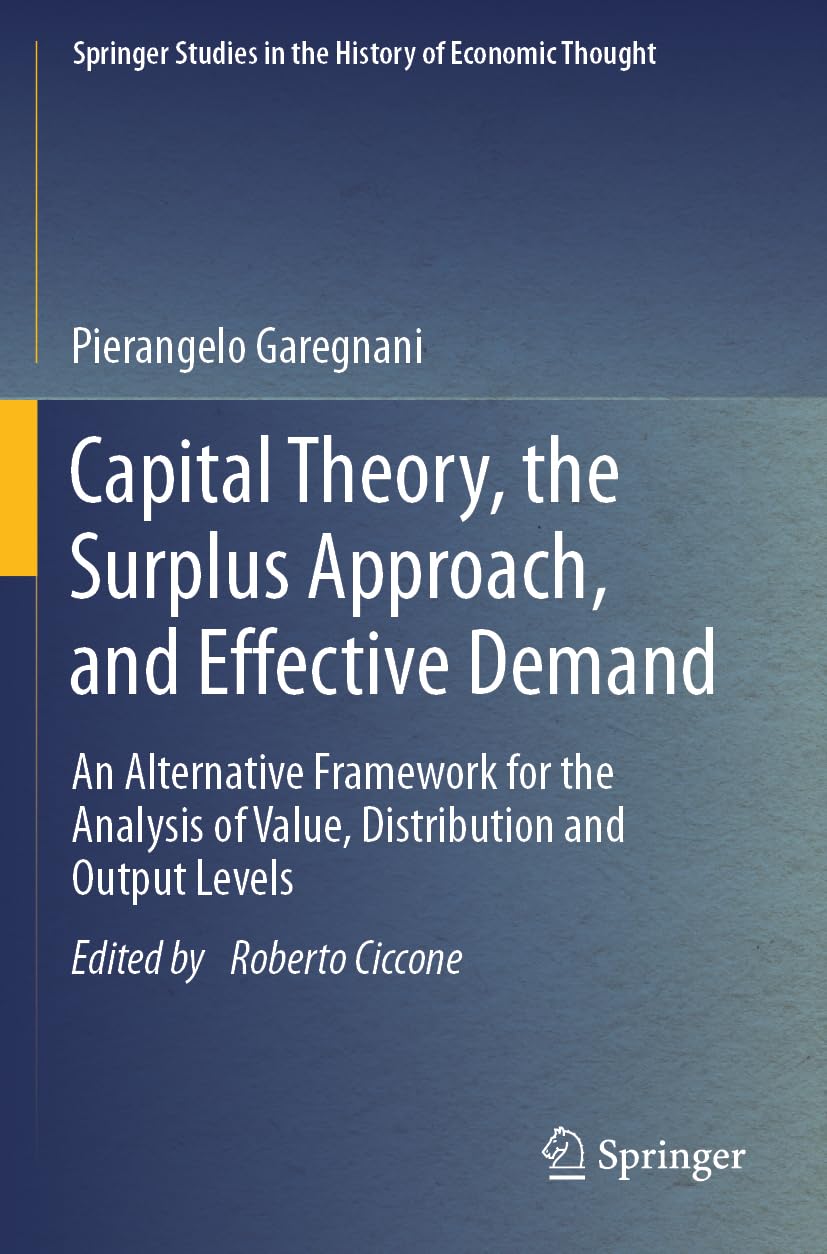 Capital Theory, the Surplus Approach, and Effective Demand Law