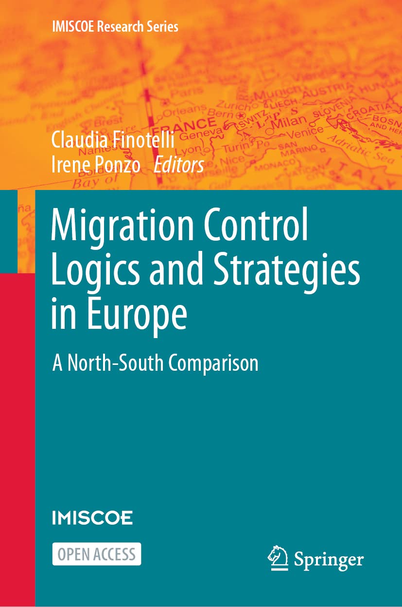 Migration Control Logics and Strategies in Europe: A North-South Comparison (IMISCOE Research Series) Law