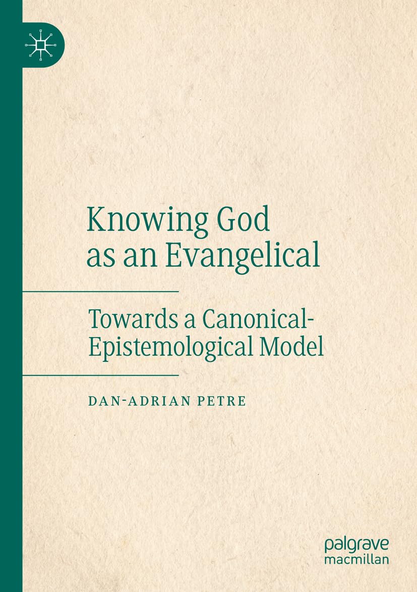 Knowing God as an Evangelical: Towards a Canonical-Epistemological Model Religion & Esotericism