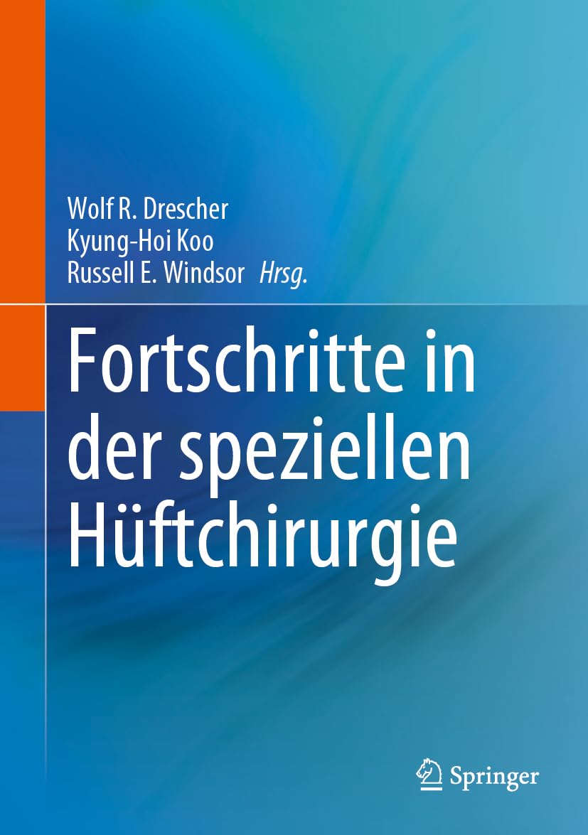 Fortschritte in Der Spezialisierten Hüftchirurgie book