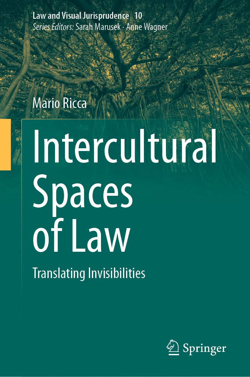 Intercultural Spaces of Law: Translating Invisibilities book