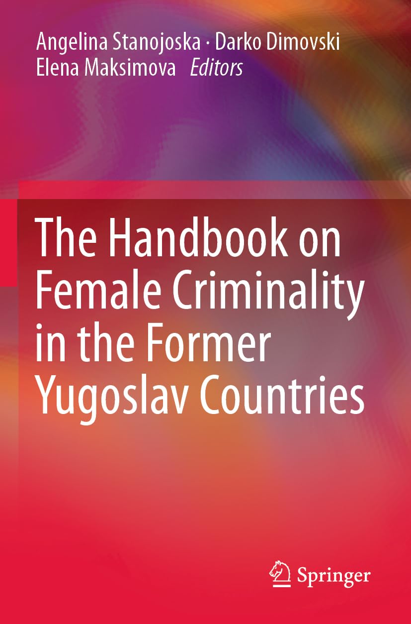 The Handbook on Female Criminality in the Former Yugoslav Countries Law