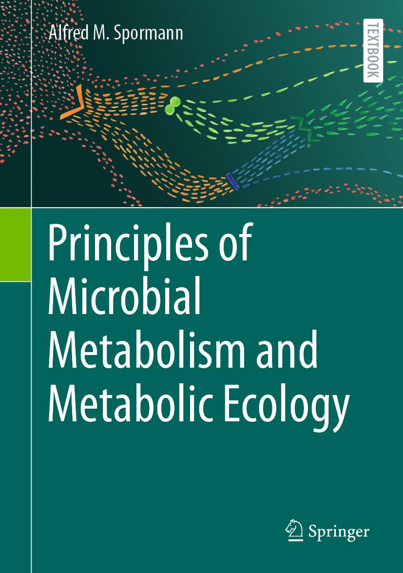 Principles of Microbial Metabolism and Metabolic Ecology Business & Technology
