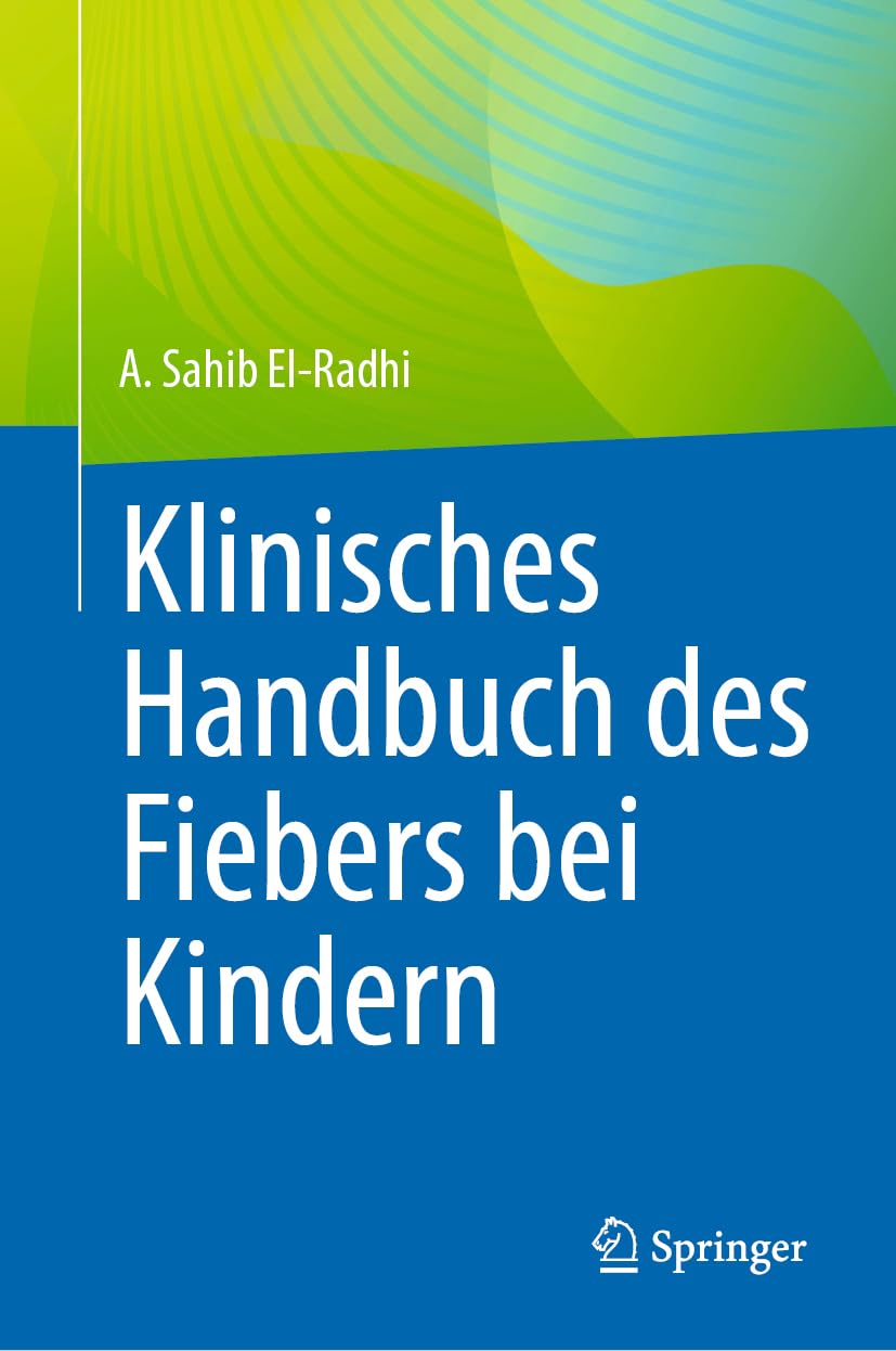Klinisches Handbuch des Fiebers bei Kindern Medicine