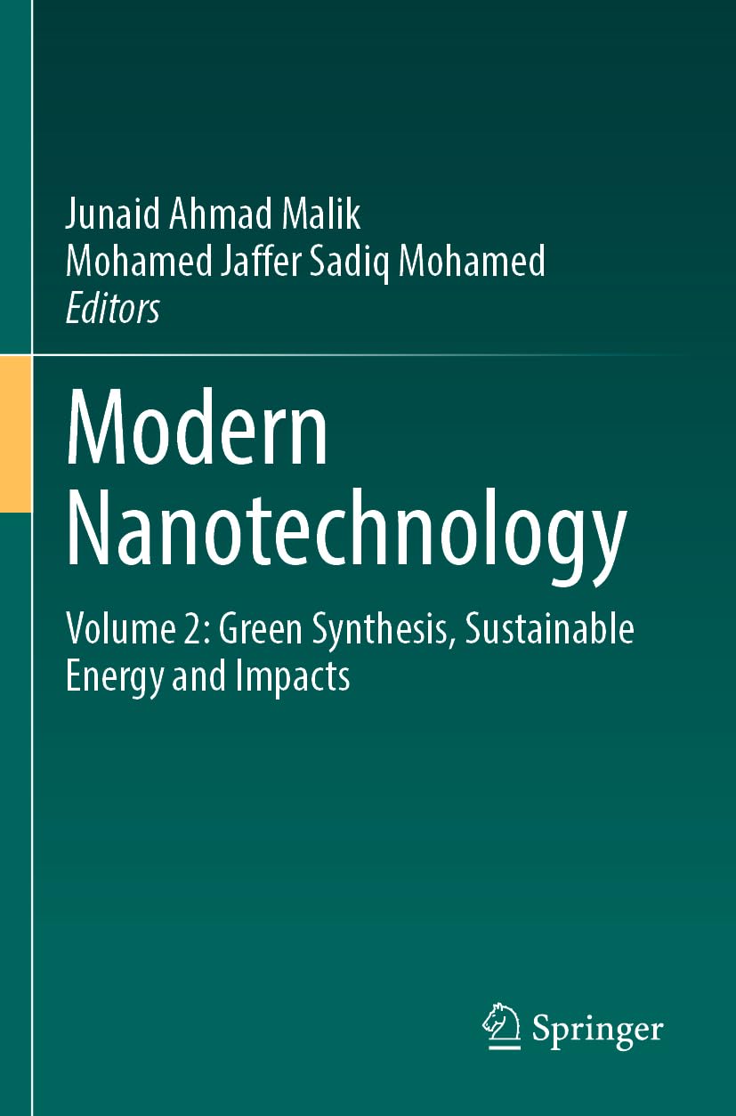 Modern Nanotechnology: Volume 2: Green Synthesis, Sustainable Energy and Impacts Business & Technology