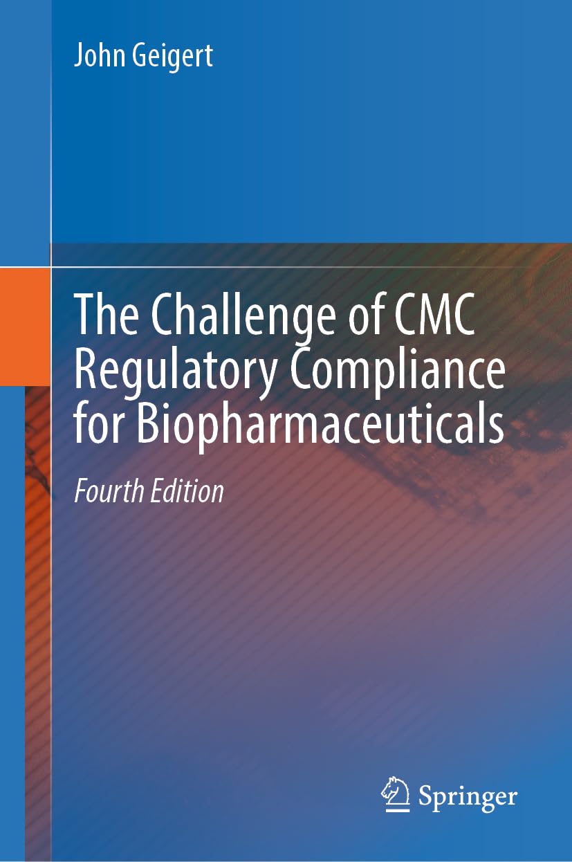 The Challenge of CMC Regulatory Compliance for Biopharmaceuticals Medicine