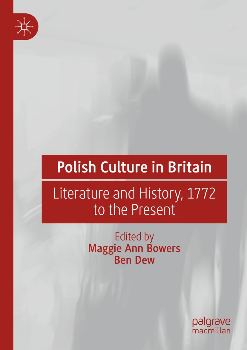 Polish Culture in Britain: Literature and History, 1772 to the Present book