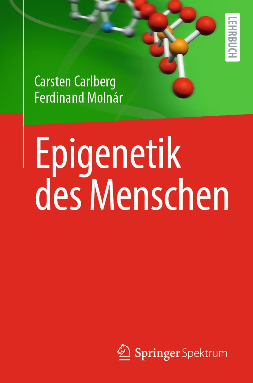 Epigenetik des Menschen: How Science Works Medicine