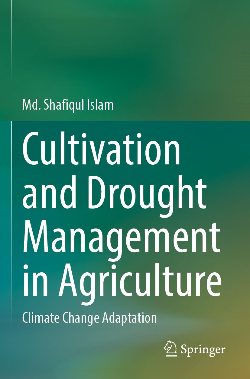 Cultivation and Drought Management in Agriculture: Climate Change Adaptation book