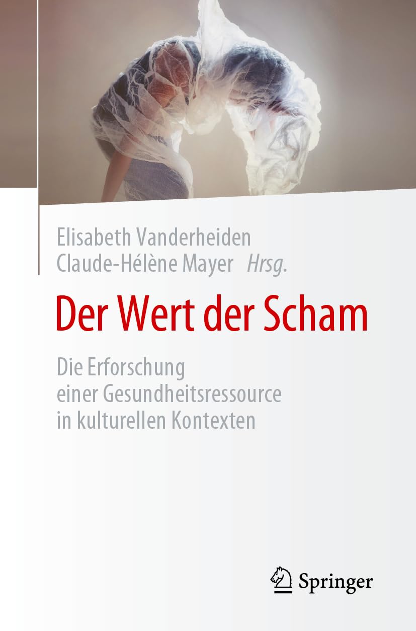 Der Wert der Scham: Die Erforschung einer Gesundheitsressource in kulturellen Kontexten Medicine