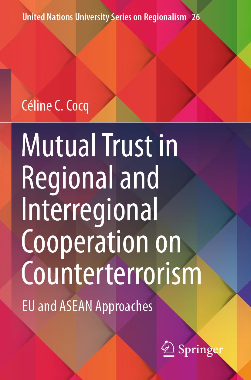 Mutual Trust in Regional and Interregional Cooperation on Counterterrorism Law