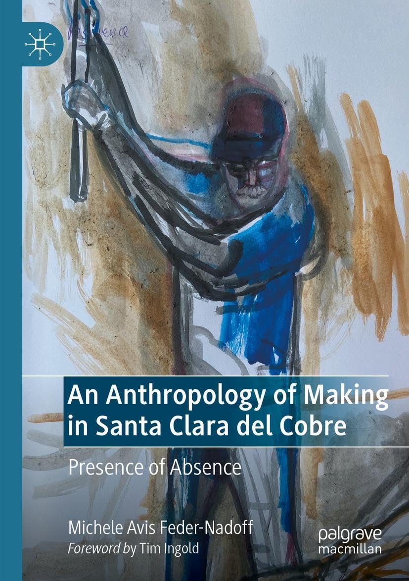 An Anthropology of Making in Santa Clara del Cobre Law