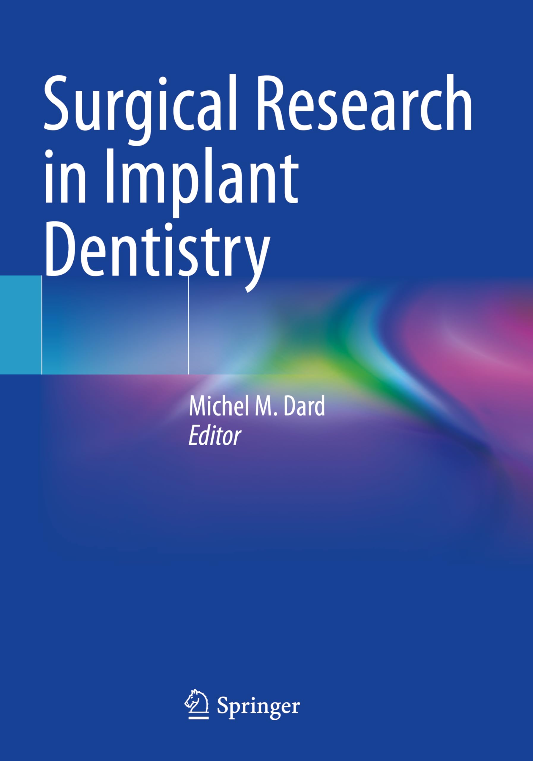 Surgical Research in Implant Dentistry Medicine