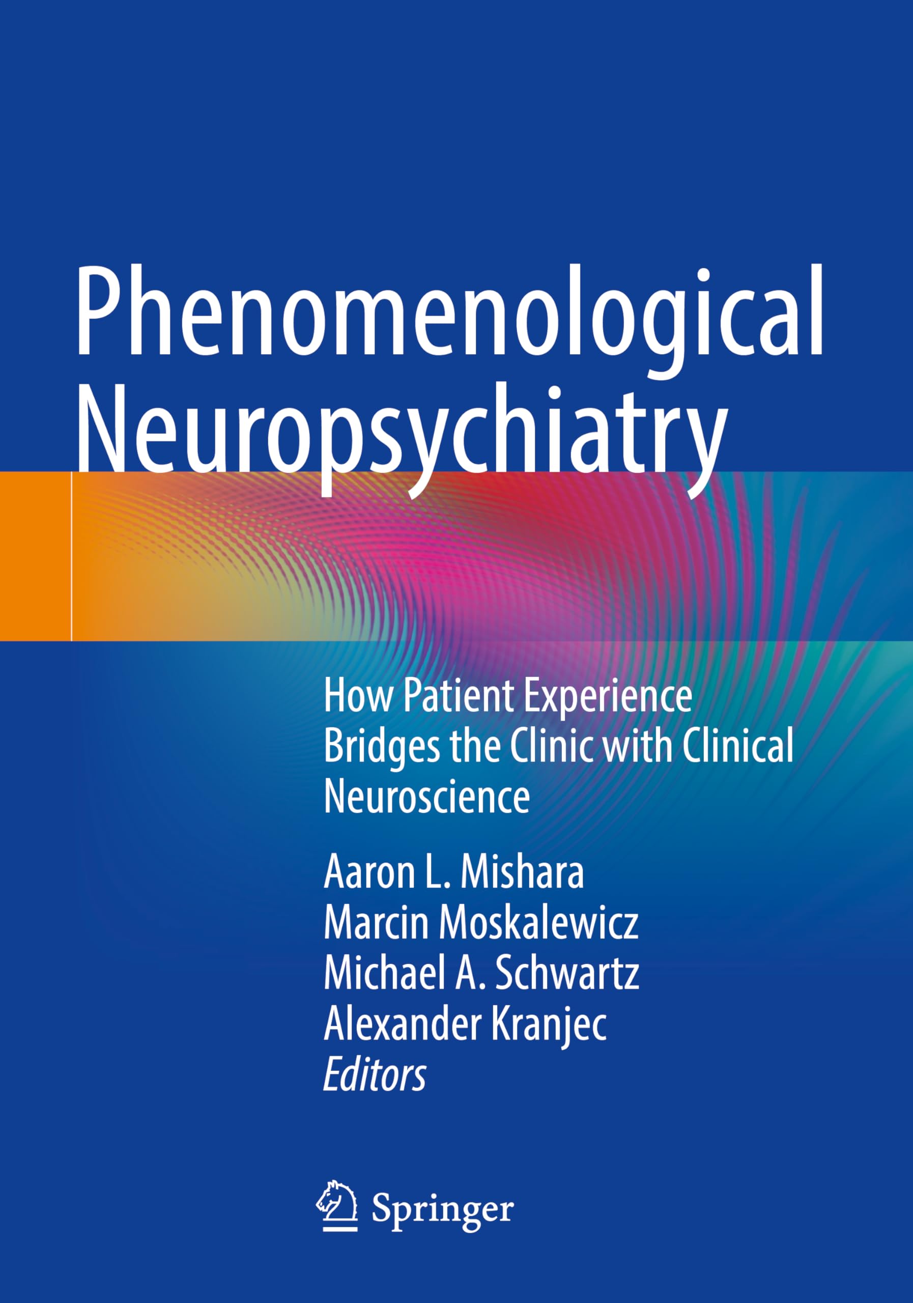 Phenomenological Neuropsychiatry Medicine