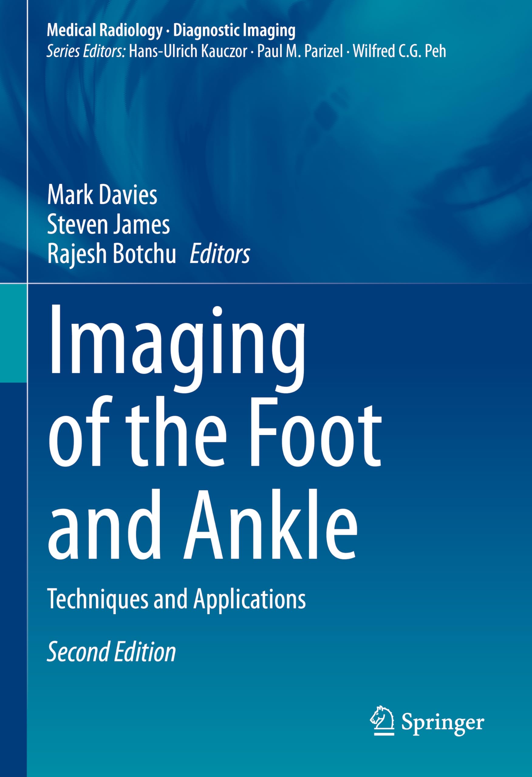 Imaging of the Foot and Ankle: Techniques and Applications (Medical Radiology) Medicine