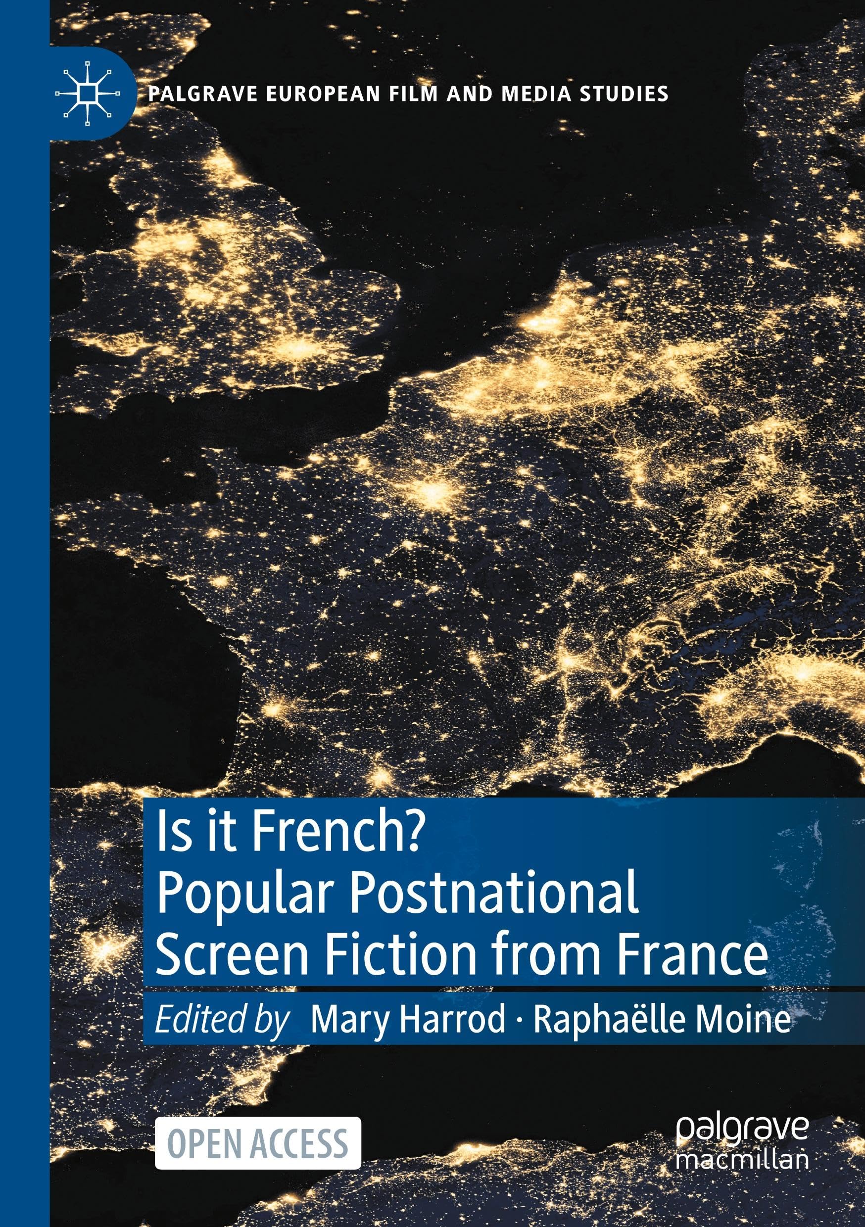 Is it French? Popular Postnational Screen Fiction from France Film, Art & Culture