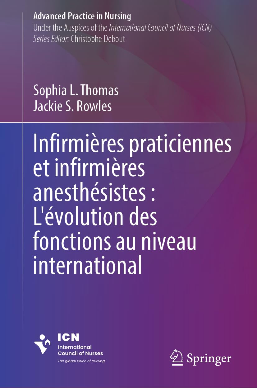Infirmières praticiennes et infirmières anesthésistes : L'évolution des fonctions au niveau international Medicine