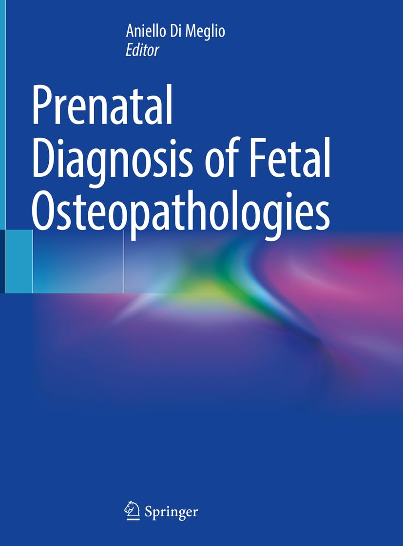 Prenatal Diagnosis of Fetal Osteopathologies Medicine
