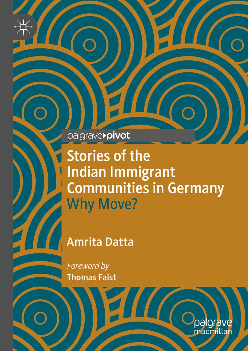 Stories of the Indian Immigrant Communities in Germany: Why Move? Law