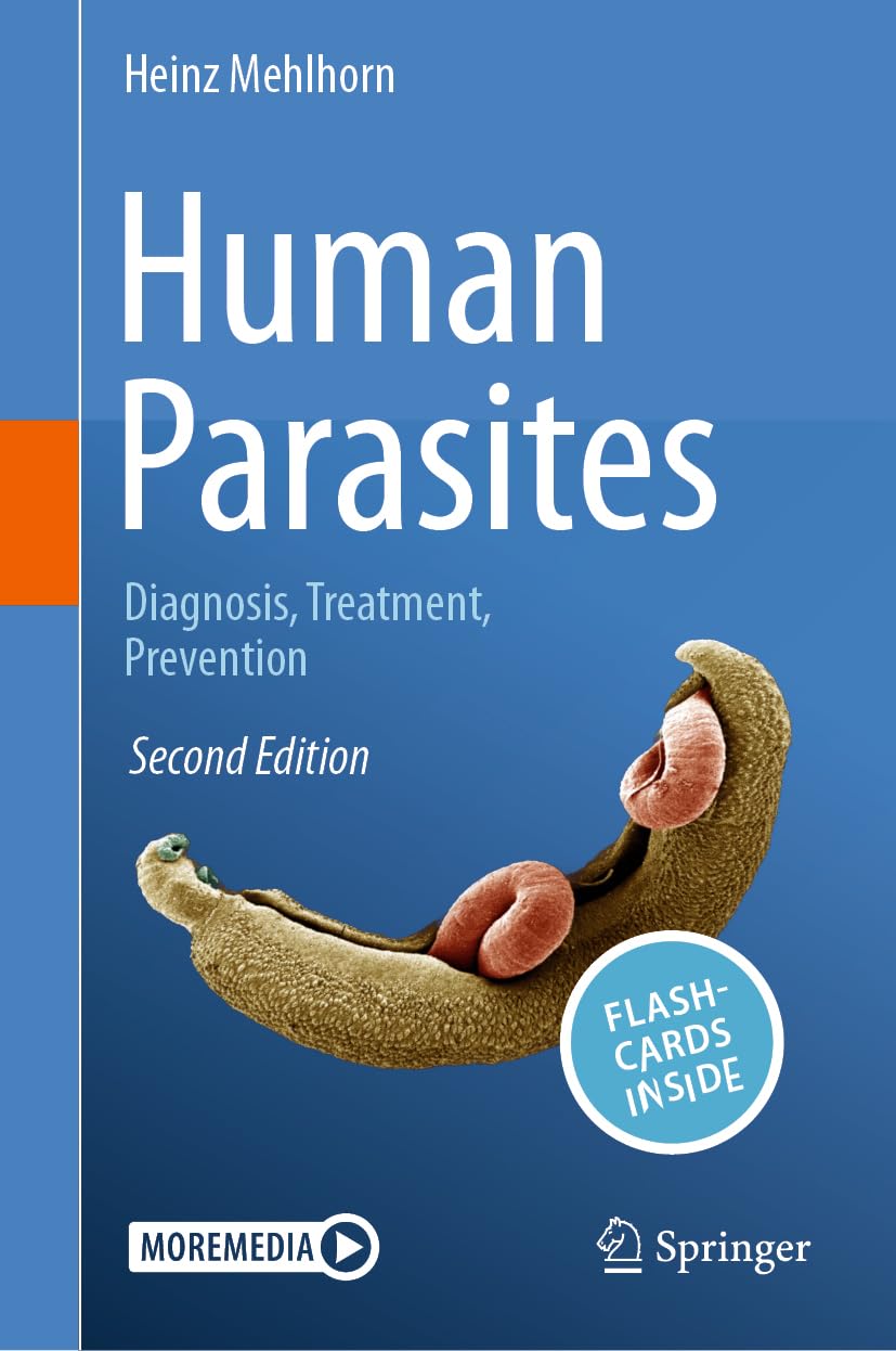 Human Parasites: Diagnosis, Treatment, Prevention Medicine