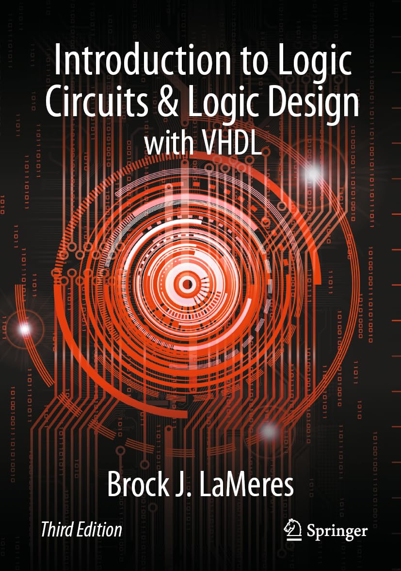 Introduction to Logic Circuits & Logic Design with VHDL Computer Science