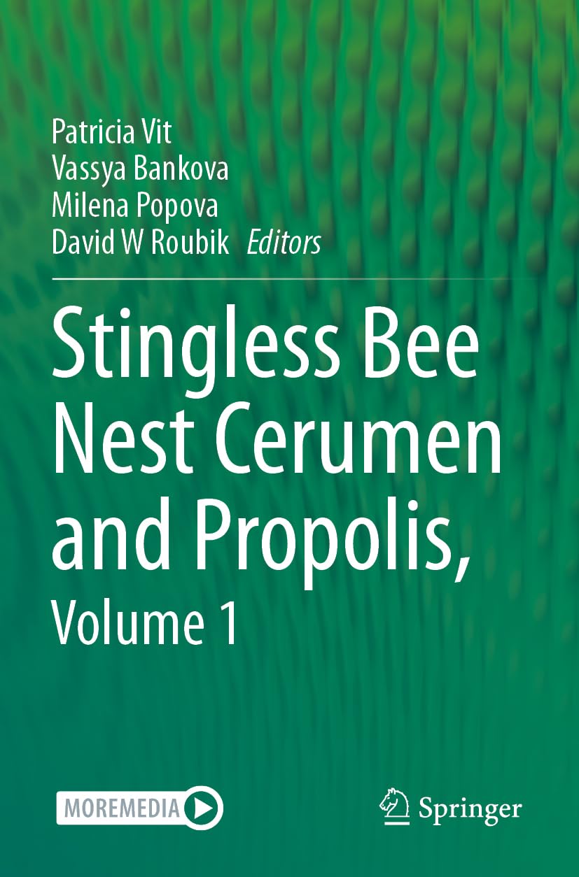 Stingless Bee Nest Cerumen and Propolis, Volume 1 Business, Finance & Career