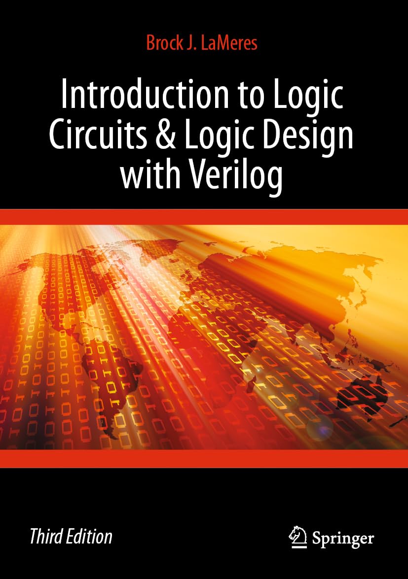 Introduction to Logic Circuits & Logic Design with Verilog Computer Science