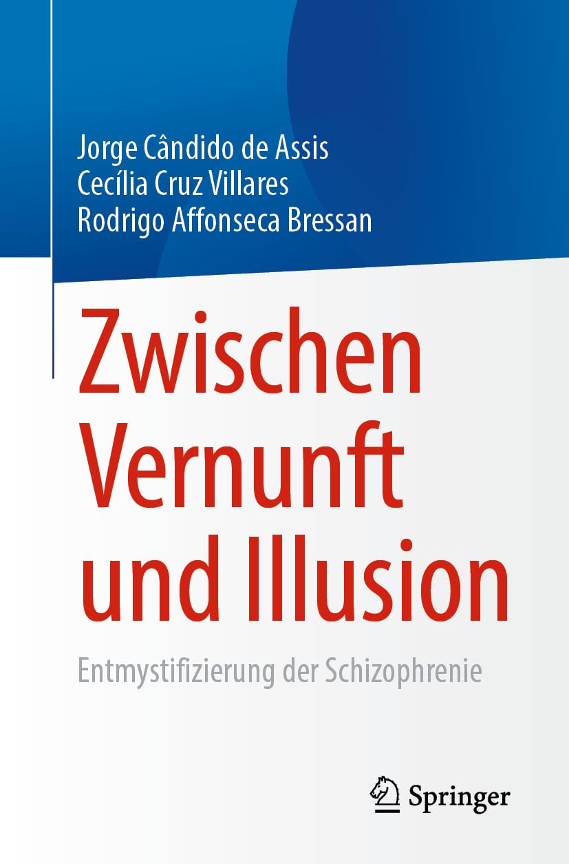 Zwischen Vernunft und Illusion: Entmystifizierung der Schizophrenie Medicine