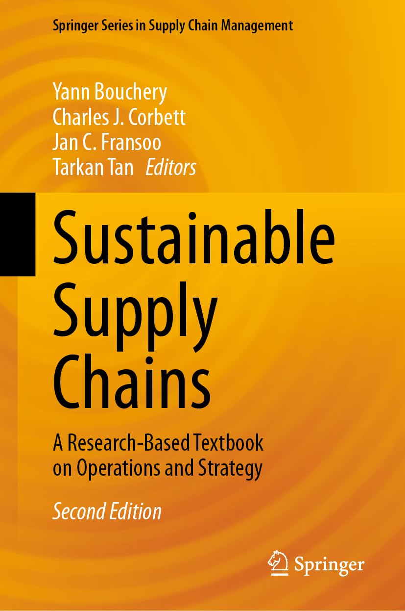 Sustainable Supply Chains: A Research-Based Textbook on Operations and Strategy (Springer Series in Supply Chain Management, 23, Band 23) Law