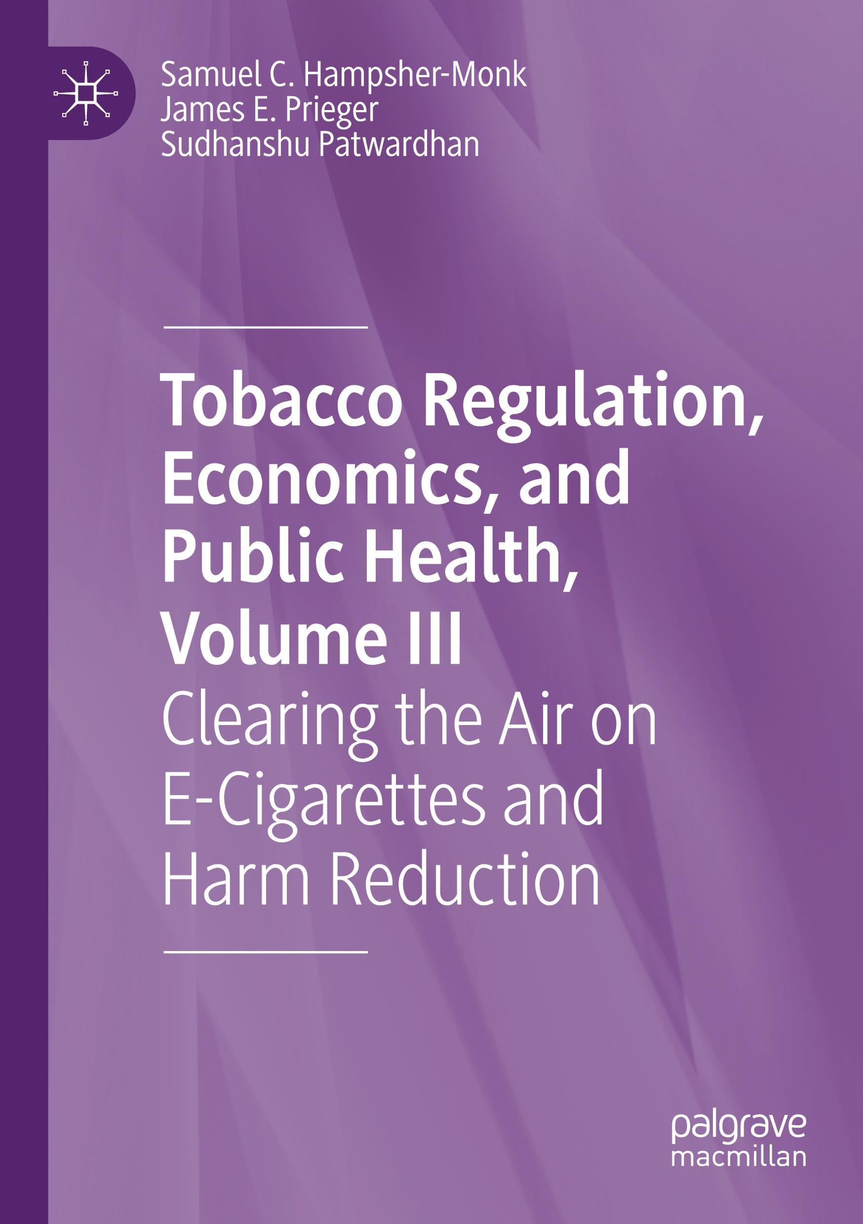 Tobacco Regulation, Economics, and Public Health, Volume III Medicine