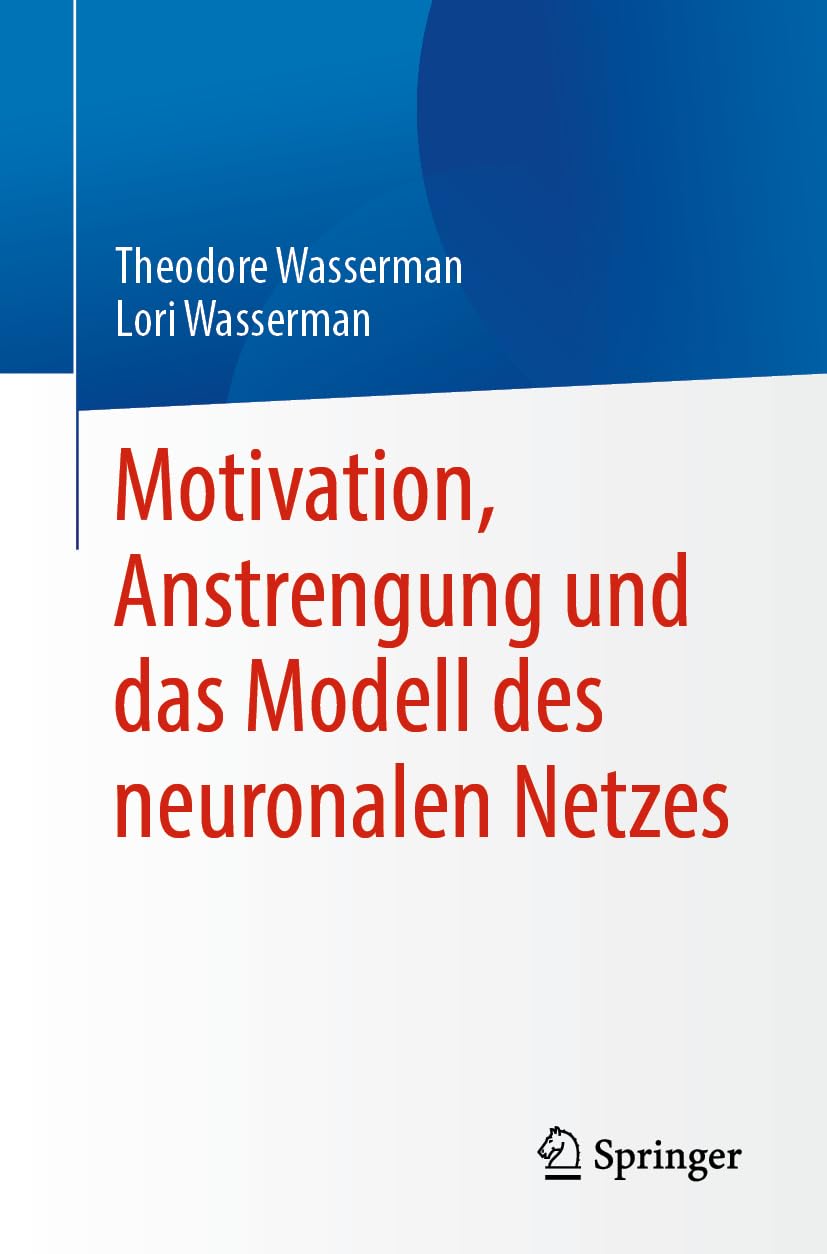 Motivation, Anstrengung und das Modell des neuronalen Netzes Medicine