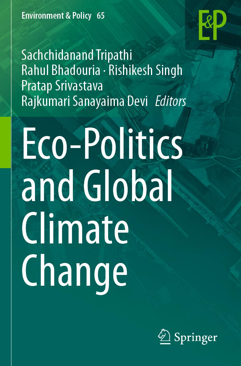 Eco-Politics and Global Climate Change (Environment & Policy, Band 65) Law