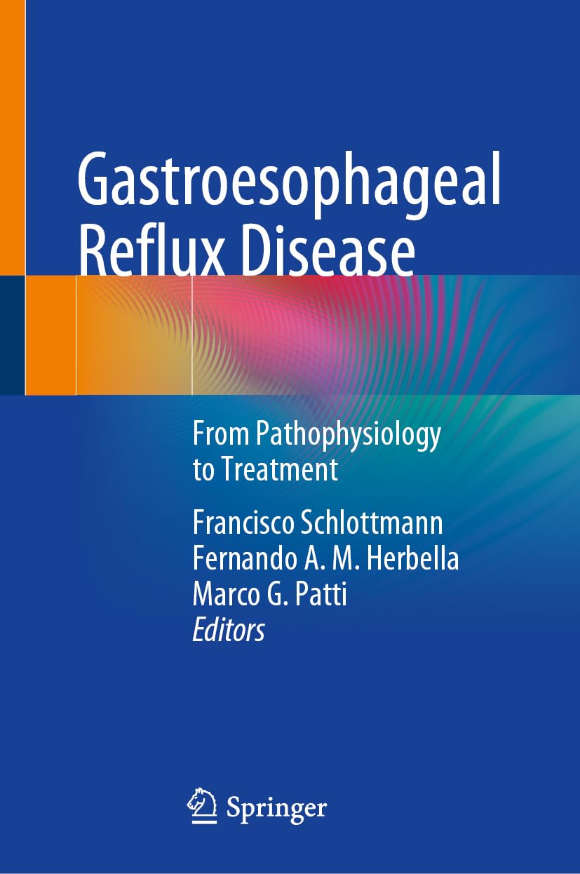 Gastroesophageal Reflux Disease: From Pathophysiology to Treatment Medicine