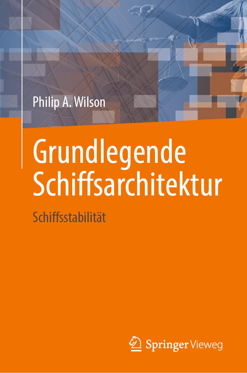 Grundlegende Schiffsarchitektur: Schiffsstabilität Business & Technology