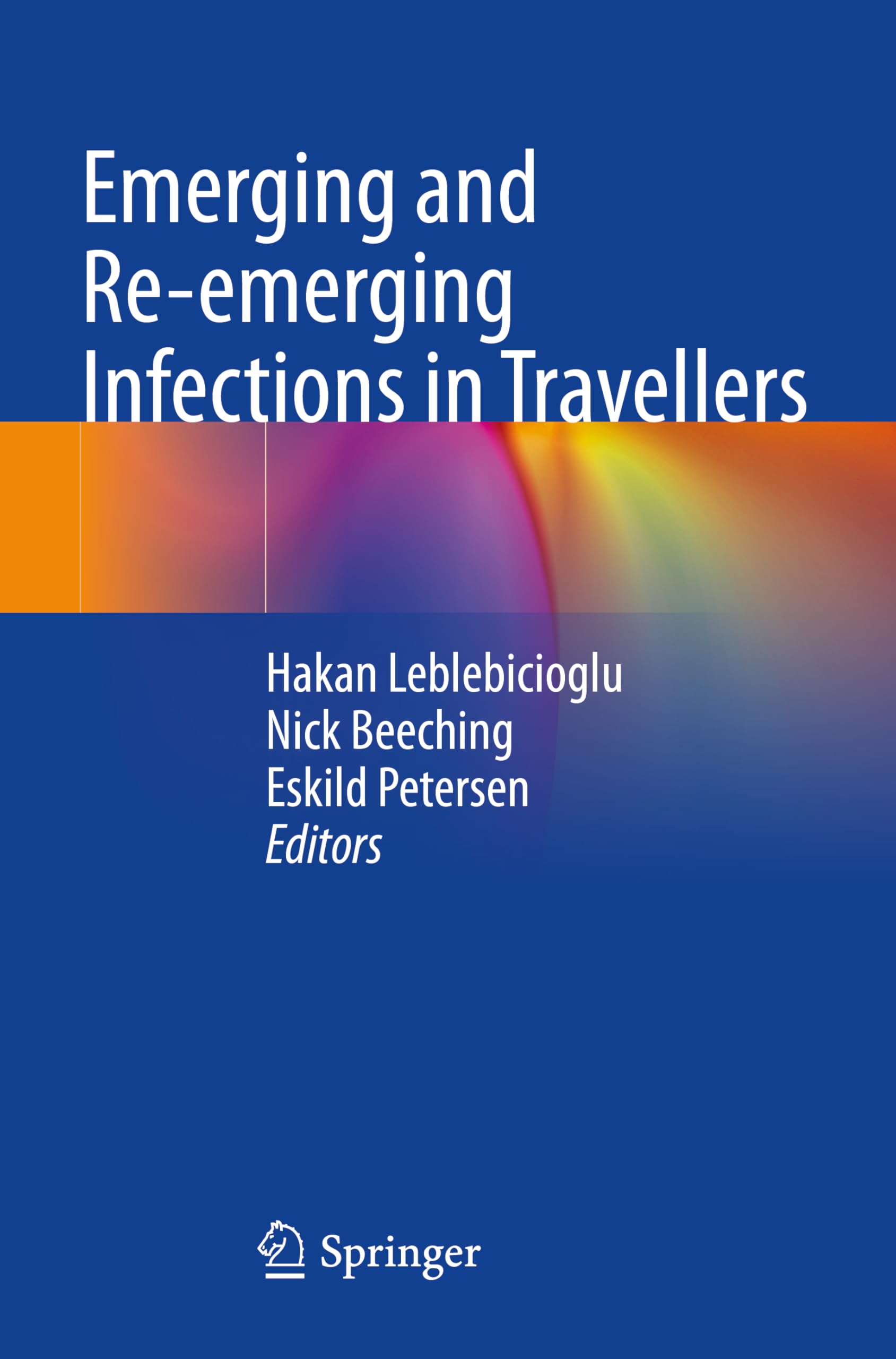 Emerging and Re-emerging Infections in Travellers Medicine
